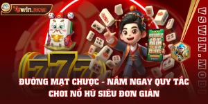 Đường Mạt Chược - Nắm Ngay Quy Tắc Chơi Nổ Hũ Siêu Đơn Giản