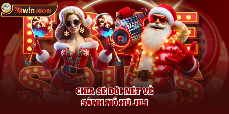 Chia sẻ đôi nét về sảnh nổ hũ Jili Chia sẻ đôi nét về sảnh nổ hũ Jili
