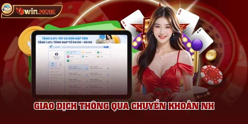 Giao dịch thông qua chuyển khoản NH Giao dịch thông qua chuyển khoản NH