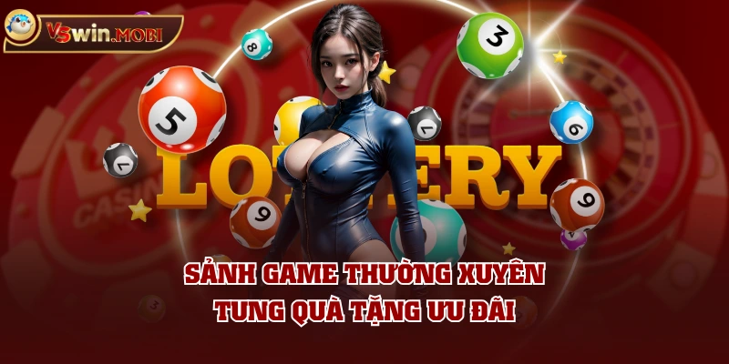 Sảnh game thường xuyên tung quà tặng ưu đãi Sảnh game thường xuyên tung quà tặng ưu đãi