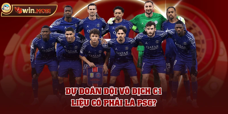 Dự đoán đội vô địch C1 - Liệu có phải là PSG? Dự đoán đội vô địch C1 - Liệu có phải là PSG?