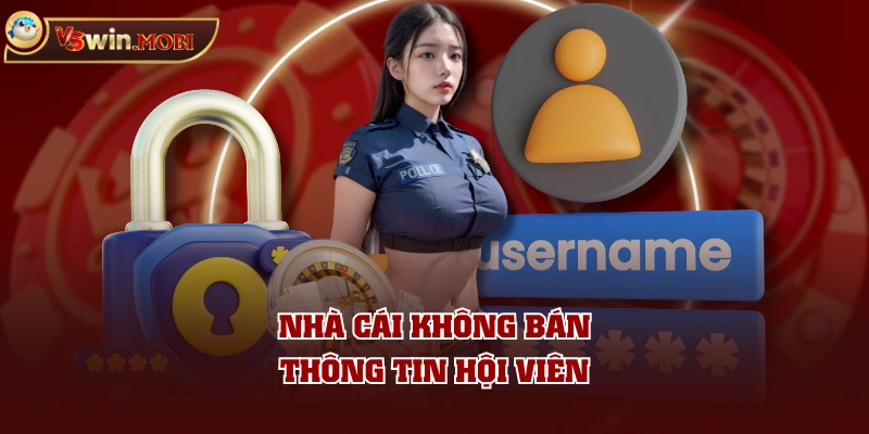 Nhà cái không bán thông tin hội viên Nhà cái không bán thông tin hội viên