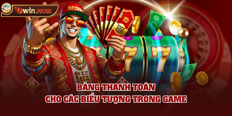 Bảng thanh toán cho các biểu tượng trong game Bảng thanh toán cho các biểu tượng trong game